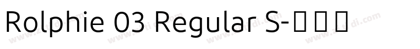 Rolphie 03 Regular S字体转换